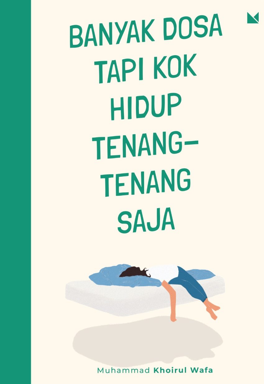 Banyak Dosa Tapi Kok Hidup Tenang-Tenang Saja